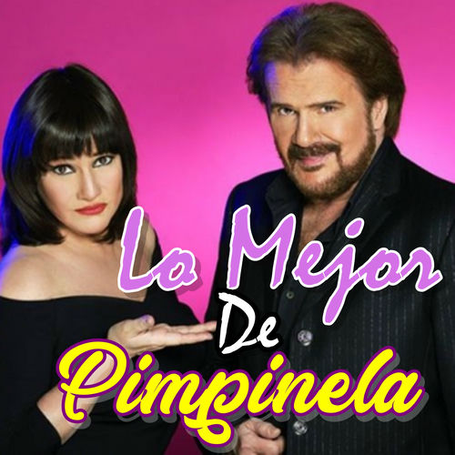Pimpinela Lo Mejor Que la Vida Me Dio escucha con letras Deezer