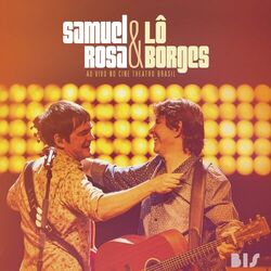 Download Samuel Rosa, Lô Borges - Samuel Rosa & Lô Borges Ao Vivo no Cine Theatro Brasil 2016