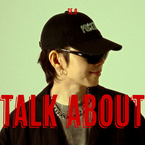 TE.O – TALK ABOUT – Single