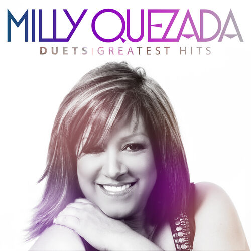 Duets Greatest Hits - Milly Quezada