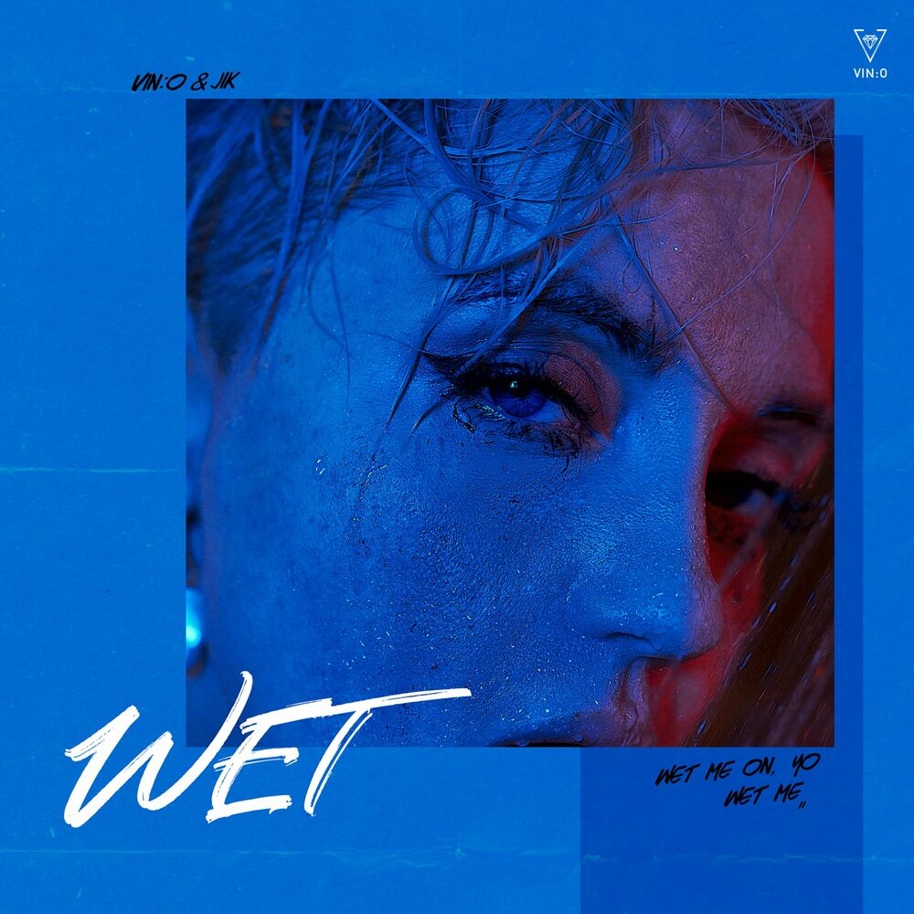 VIN:O – WET – Single