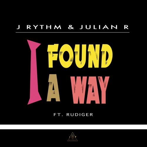 I Found a Way - Julian R