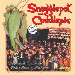 Snugglepot & Cuddlepie The Musical – In Concert