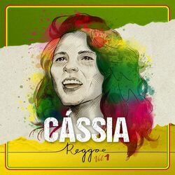 Cássia Reggae (Vol. 1) 2022 CD Completo