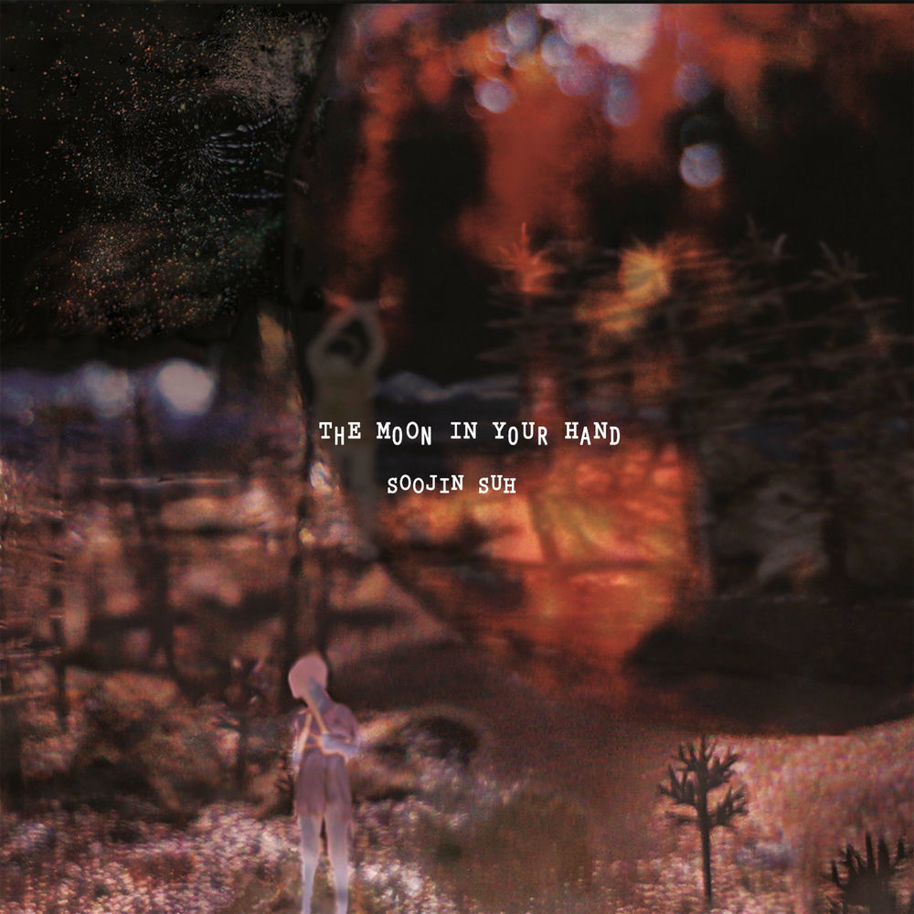 Soojin Suh – The Moon In Your Hand