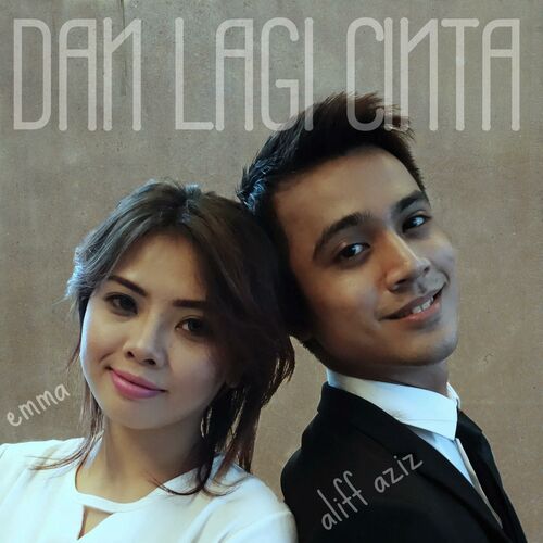 Aliff Aziz Dan Lagi Cinta Lyrics And Songs Deezer