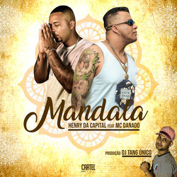 Baixar Mc Henry da Capital, Mc Danado - Mandala 2021 Baixar Mc Henry da Capital, Mc Danado - Mandala 2021 GRÁTIS