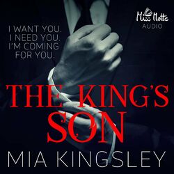 The King's Son (I Want You I Need You I'm Coming For You)