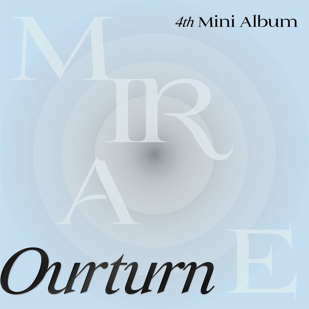 MIRAE – Ourturn – MIRAE 4th Mini Album