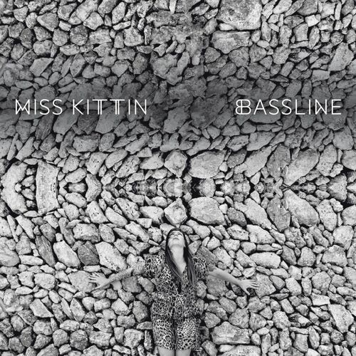Bassline EP - Miss Kittin