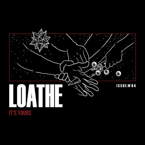 Loathe - It's Yours [single] (2017)