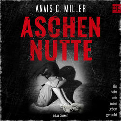 Aschennutte (Ihr habt mir mein Leben geraubt)