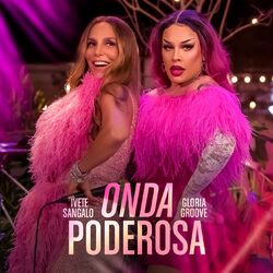 Ivete Sangalo, Gloria Groove – Onda Poderosa 2022 CD Completo