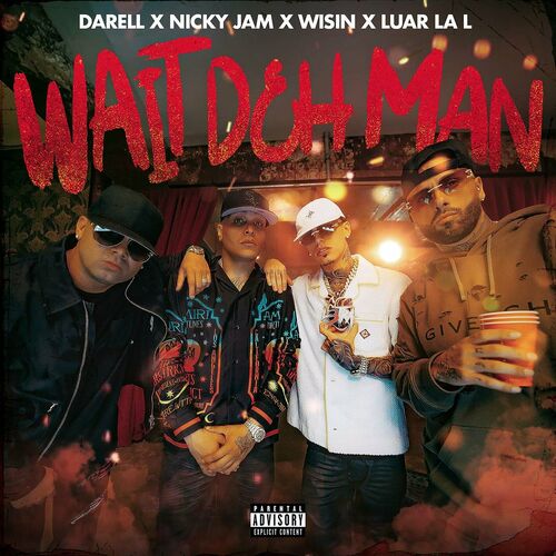 Wait Deh Man (feat. Luar La L) - Darell
