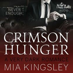 Crimson Hunger (A very dark romance)