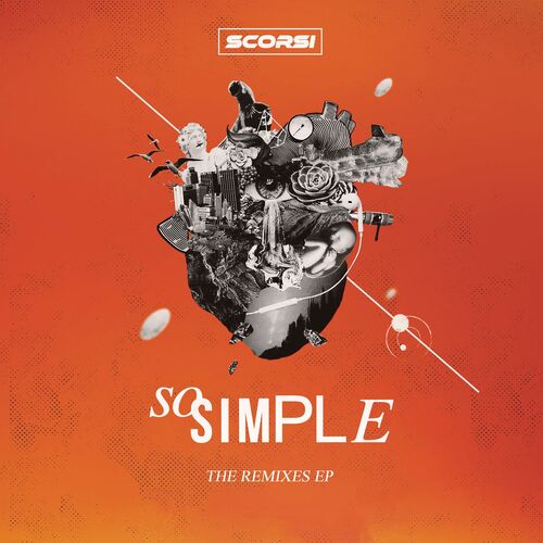 So Simple (Remixes) - Scorsi