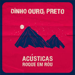 Download CD Dinho Ouro Preto – Roque Em Rôu (Acústica) 2020