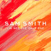 SAM SMITH - I`M ONLY NOT THE ONLY ON