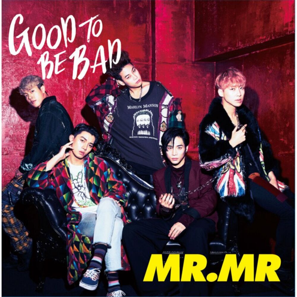 MR.MR – GOOD TO BE BAD – EP