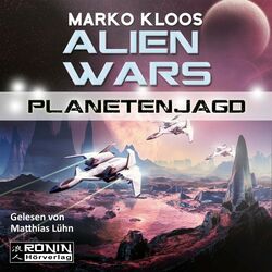 Alien Wars 2: Planetenjagd Audiobook