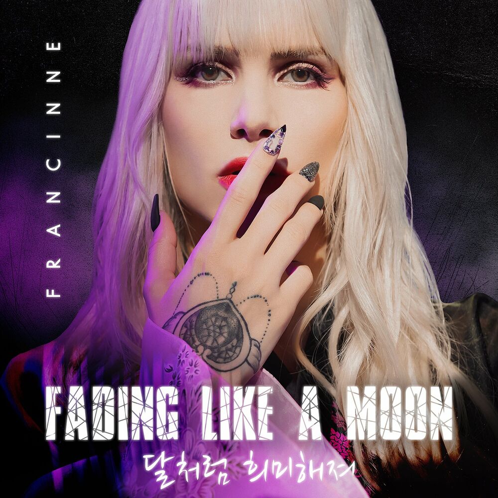Francinne – Fading Like a Moon – Single