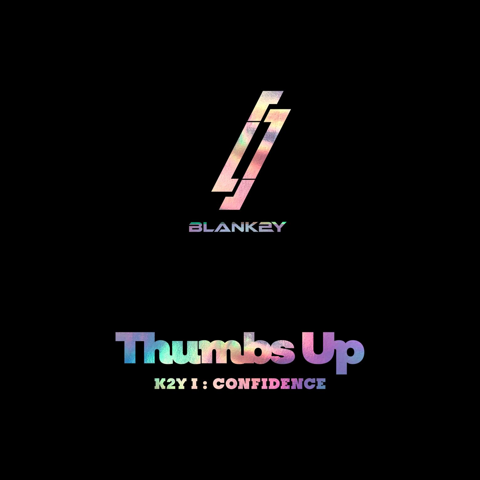 BLANK2Y – K2Y I: CONFIDENCE [Thumbs Up] – EP