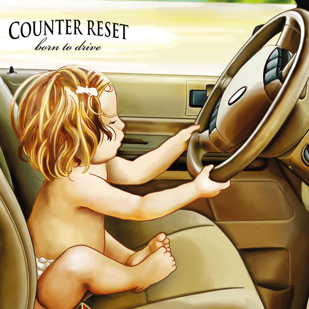 Counter Reset – Born To Drive