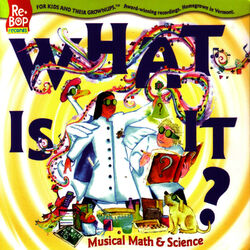 What Is It? Musical Math & Science