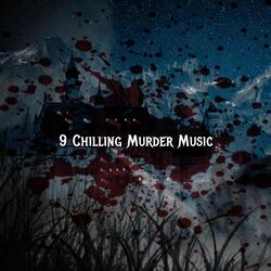 9 Chilling Murder Music