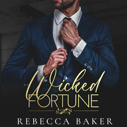 Wicked Fortune (Begieriges Verlangen)