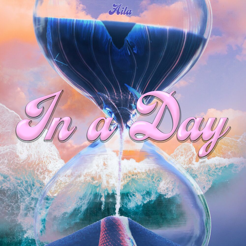 Aila – In A Day – Single