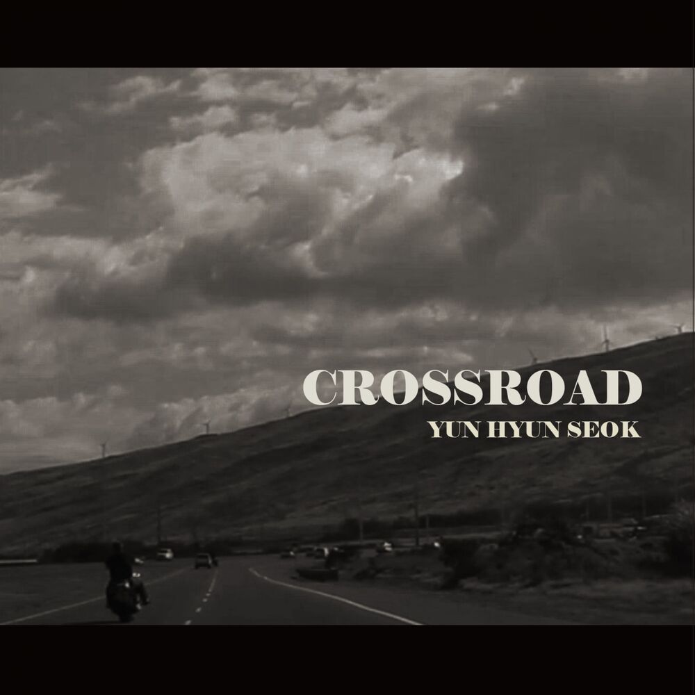 Yoon Hyun Suk – CROSSROAD