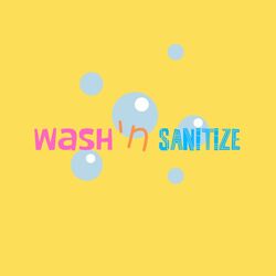 Wash n’ Sanitize