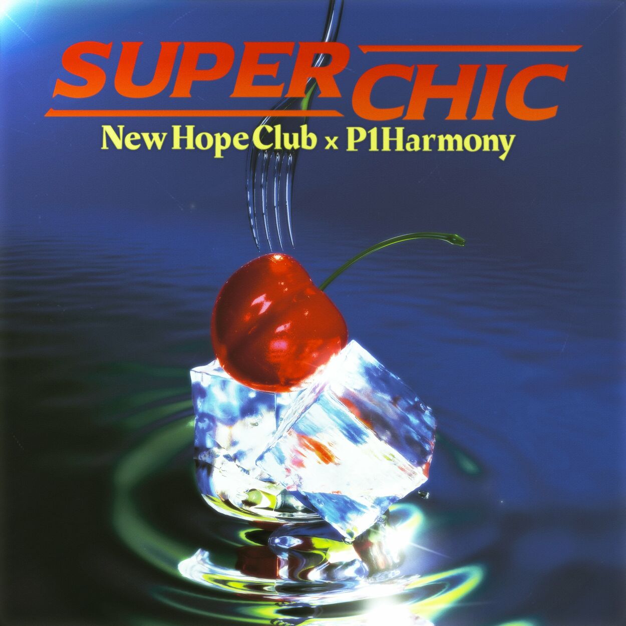 New Hope Club, P1Harmony – Super Chic – Single
