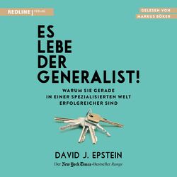 Es lebe der Generalist! (Warum gerade sie in einer spezialisierten Welt erfolgreicher sind)