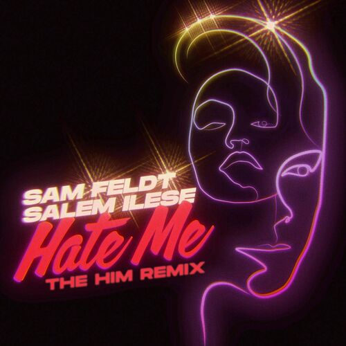 Hate Me (The Him Remix) - Sam Feldt