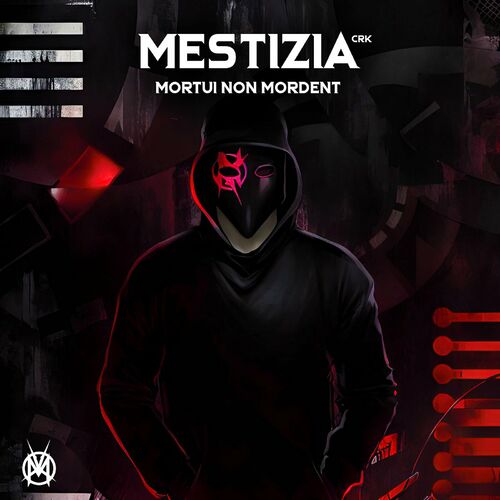 Mestizia CRK - Mortui Non Mordent (2024)