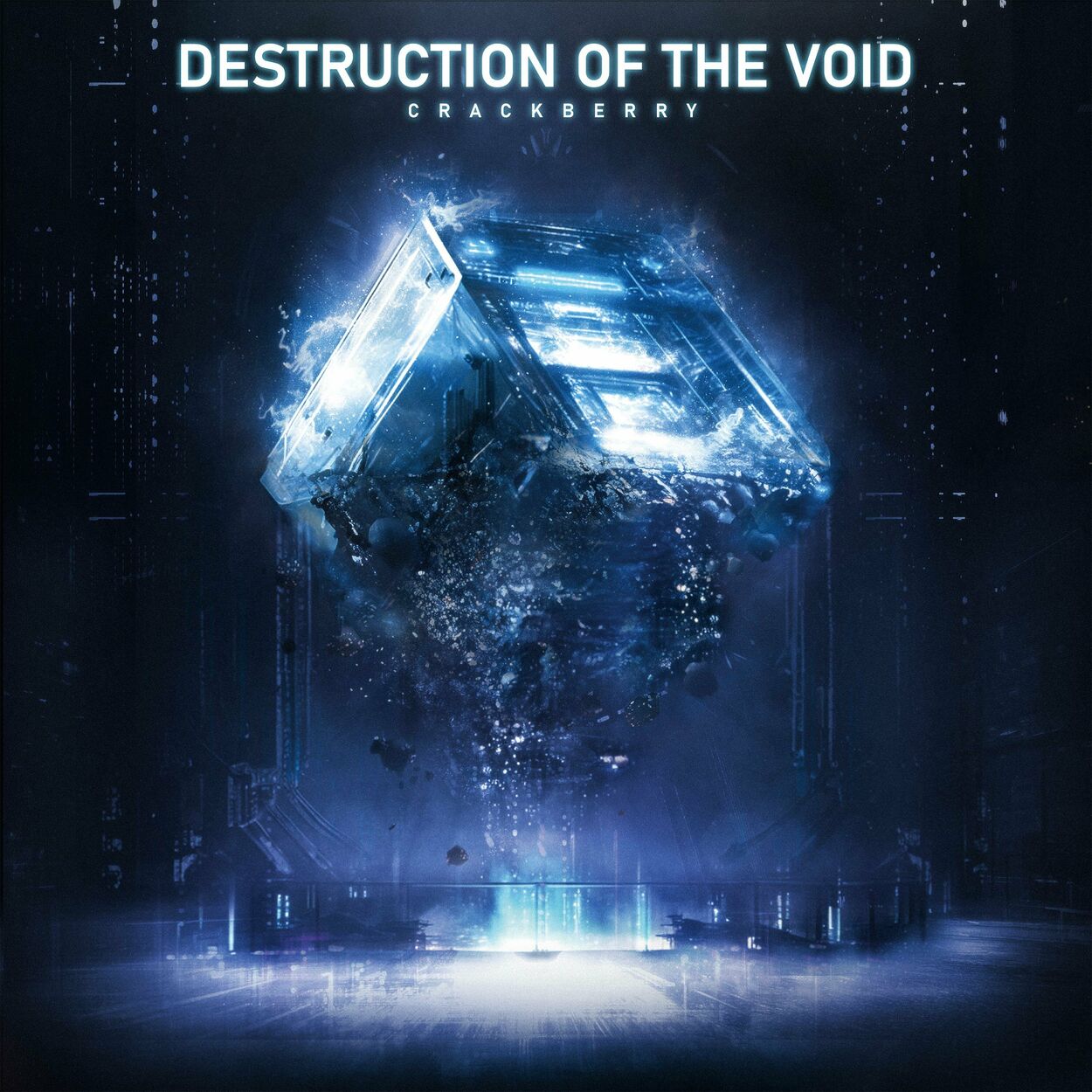 CrackBerry – DESTRUCTION OF THE VOID – EP