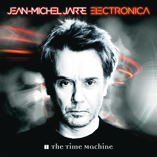 Electronica 1: The Time Machine - Jean-Michel Jarre