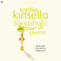 Shopaholic naar de sterren - Shopaholic, deel 7 (Onverkort)