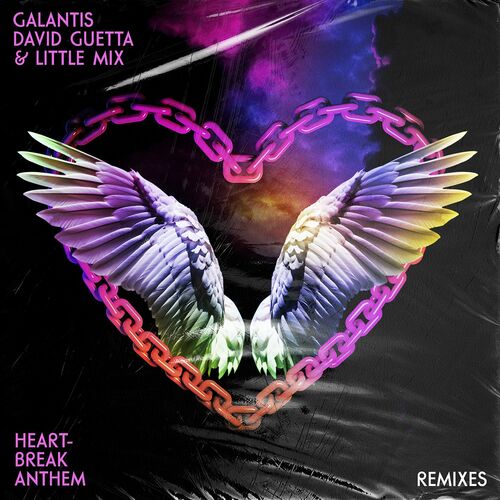 Heartbreak Anthem (Remixes) - Galantis