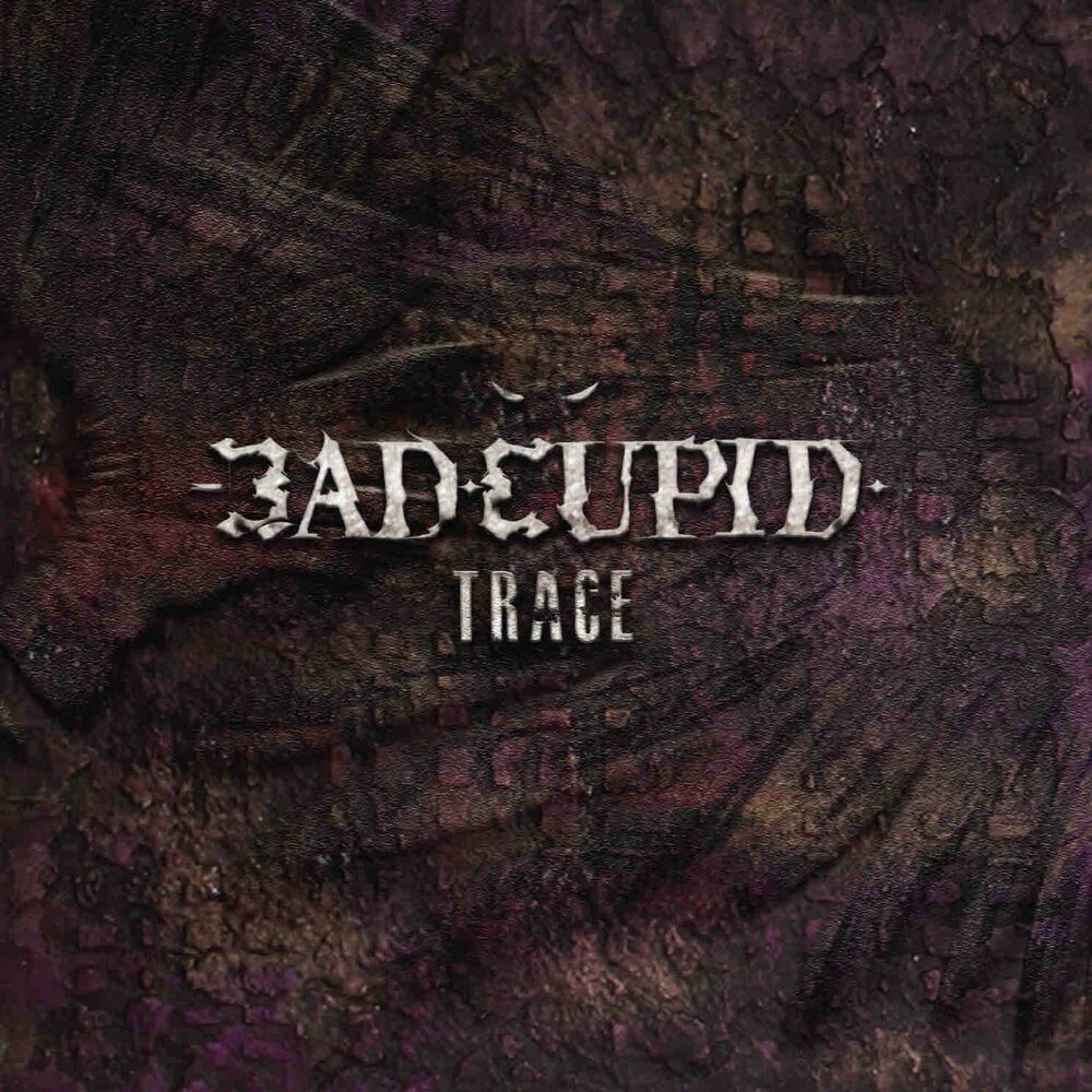 BADCUPID – TRACE