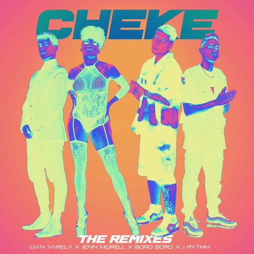 Cheke (The Remixes) - Gian Varela