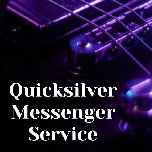 Quicksilver Messenger Service - KSAN FM Broadcast Carousel Ballroom San  Francisco CA 4th April 1968. by Quicksilver Messenger Service - Reviews u0026  Ratings on Musicboard