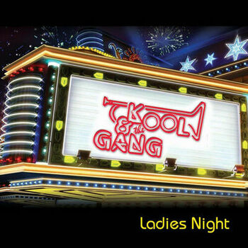 Kool The Gang Ladies Night Live Listen With Lyrics Deezer