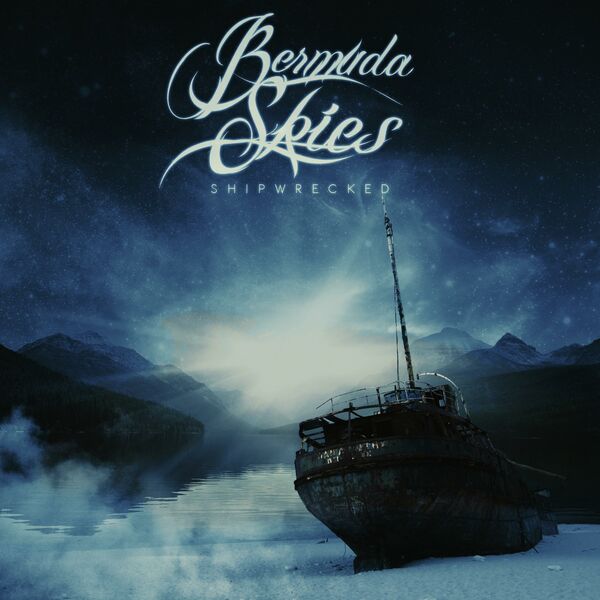 Bermuda Skies - Shipwrecked [EP] (2016)