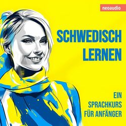Schwedisch lernen - Sprachkurse für Anfänger (Ungekürzt)