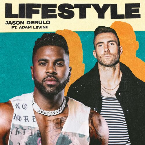 Lifestyle (feat. Adam Levine) - Jason Derulo