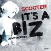 SCOOTER - IT'S A BIZ THE BIG