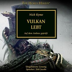 Vulkan lebt - The Horus Heresy 26 (Ungekürzt)